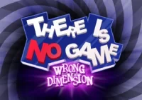 There Is No Game : Wrong Dimension